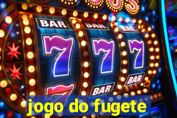 jogo do fugete