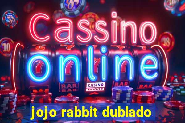 jojo rabbit dublado