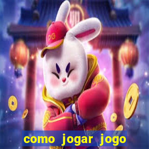 como jogar jogo sem abaixar