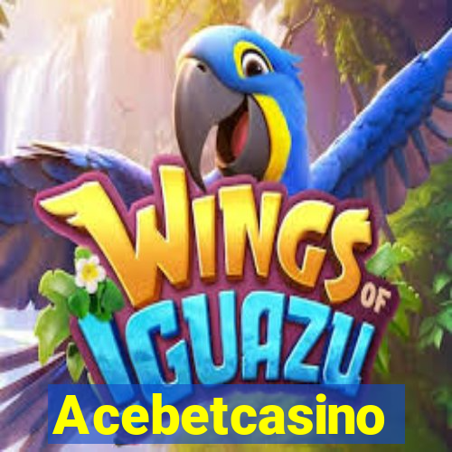 Acebetcasino