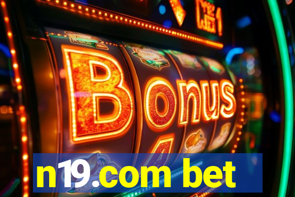 n19.com bet