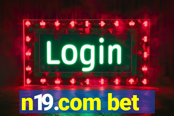 n19.com bet