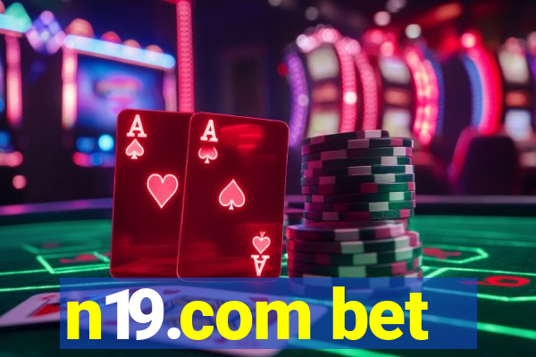 n19.com bet