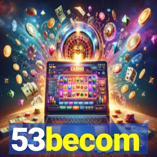 53becom