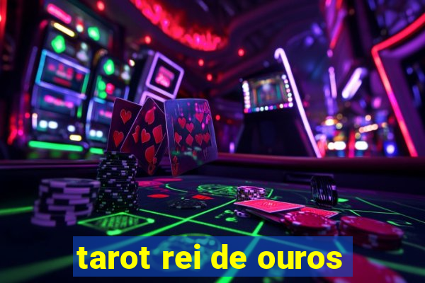 tarot rei de ouros