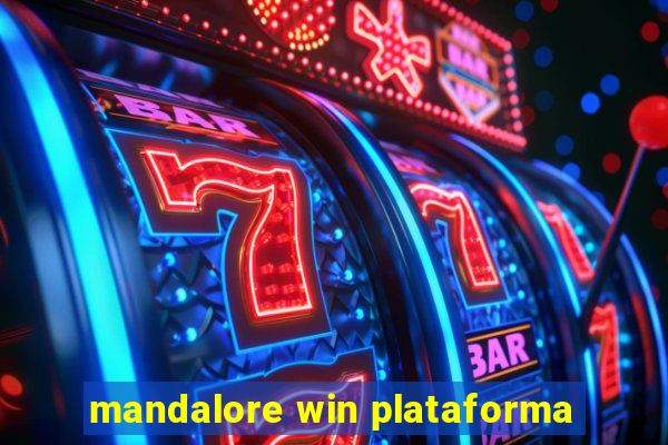 mandalore win plataforma