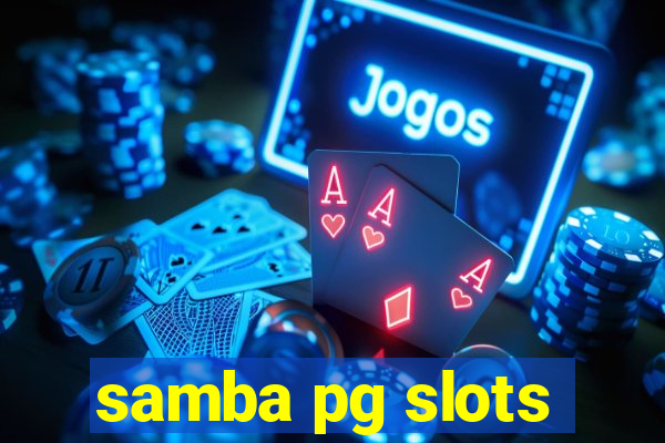 samba pg slots