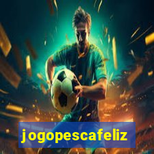 jogopescafeliz