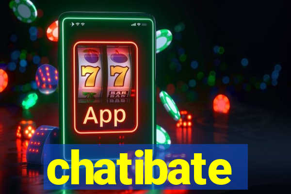 chatibate