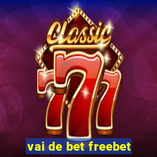 vai de bet freebet