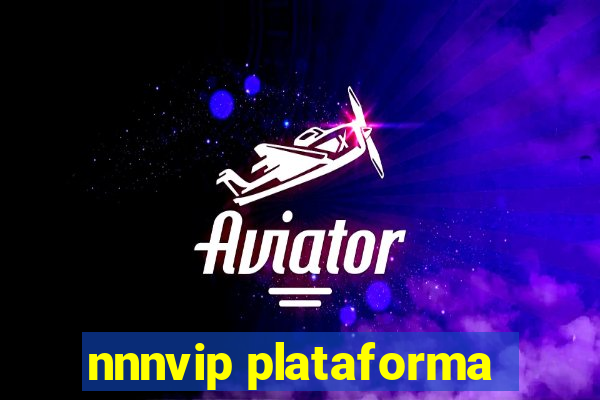 nnnvip plataforma