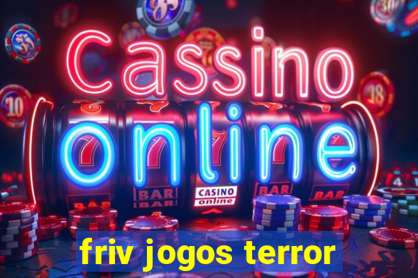 friv jogos terror