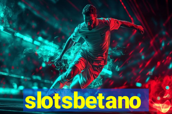 slotsbetano