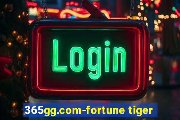 365gg.com-fortune tiger