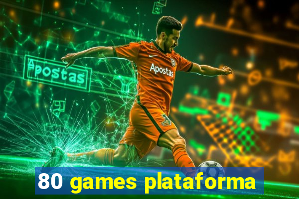 80 games plataforma