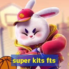 super kits fts