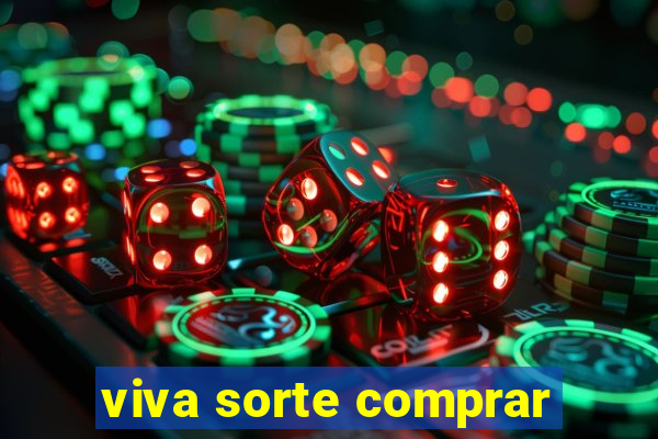 viva sorte comprar