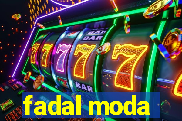 fadal moda