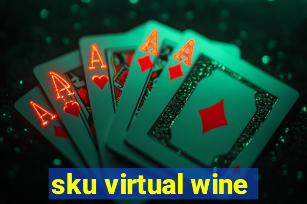 sku virtual wine