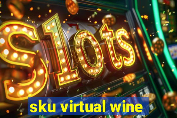 sku virtual wine