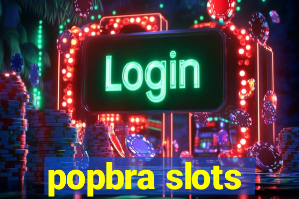 popbra slots