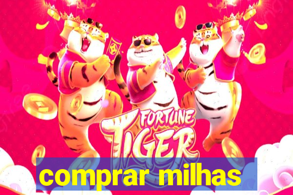 comprar milhas