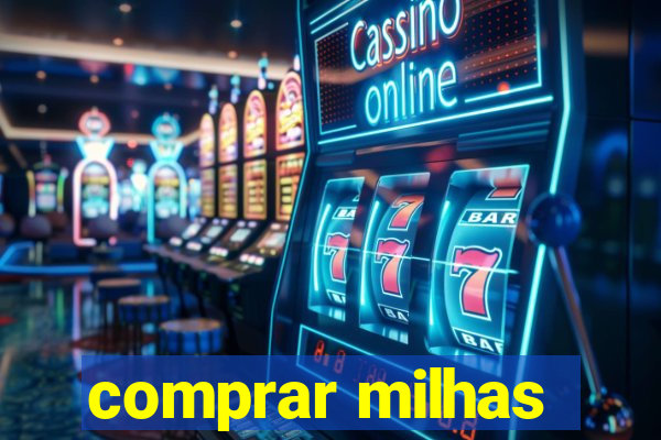 comprar milhas