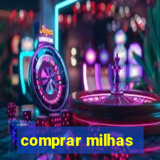 comprar milhas