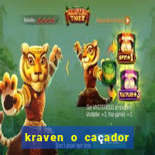 kraven o caçador filme completo dublado pobreflix