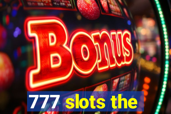 777 slots the