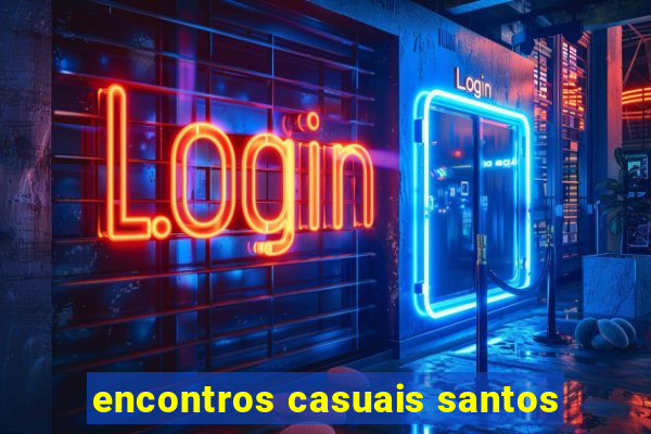 encontros casuais santos