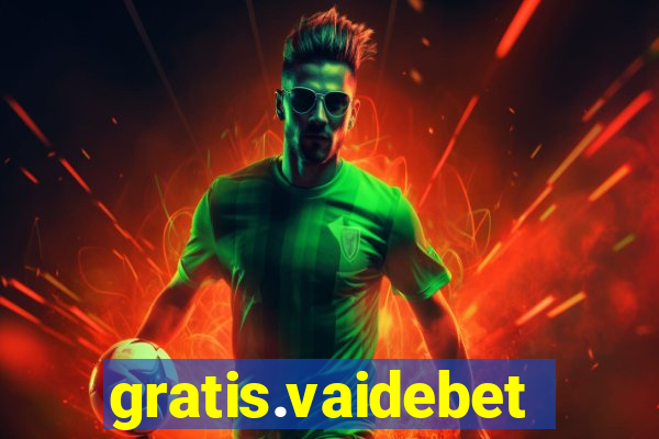 gratis.vaidebet