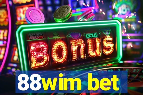 88wim bet