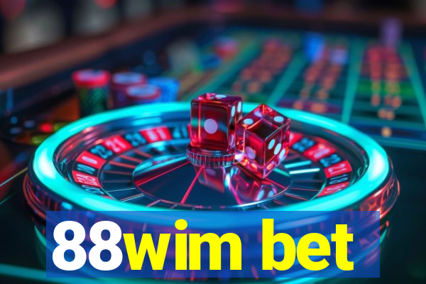 88wim bet