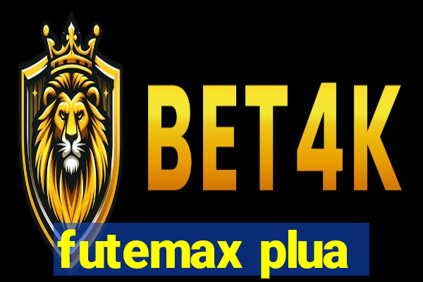 futemax plua