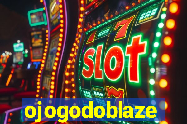 ojogodoblaze