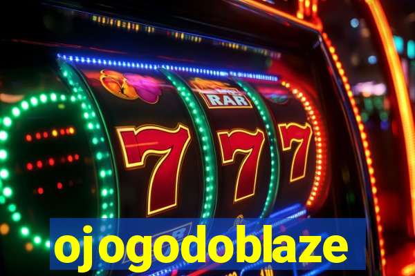 ojogodoblaze