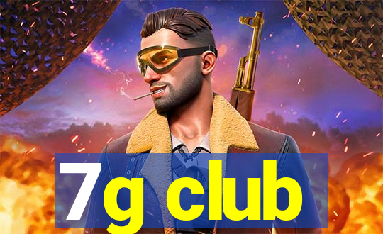 7g club