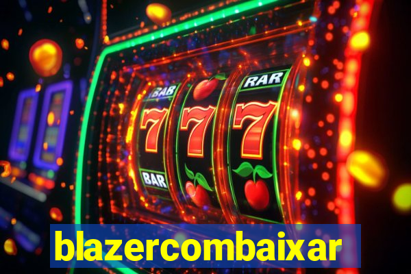 blazercombaixar