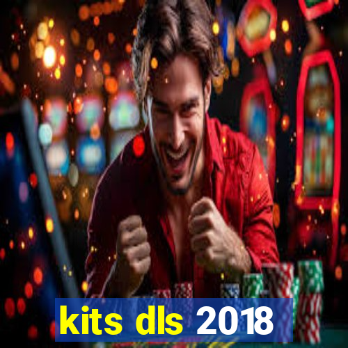 kits dls 2018