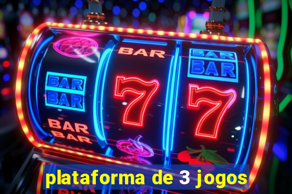 plataforma de 3 jogos