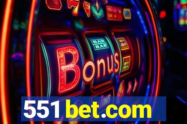 551 bet.com