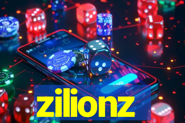 zilionz