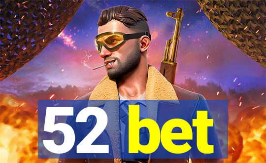 52 bet