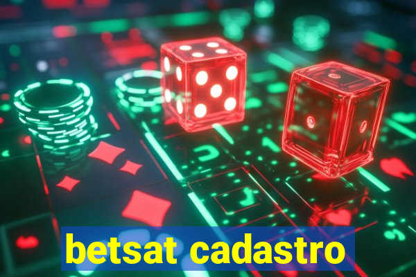 betsat cadastro