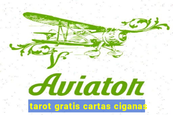 tarot gratis cartas ciganas