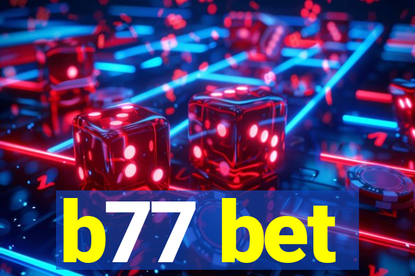 b77 bet