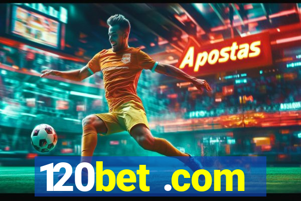 120bet .com