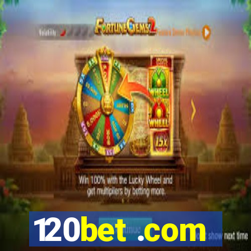 120bet .com