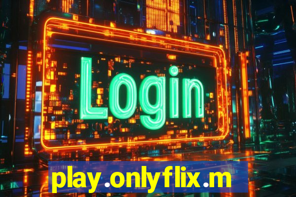 play.onlyflix.me